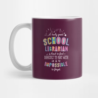 A truly Great School Librarian Gift - Impossible to forget Mug